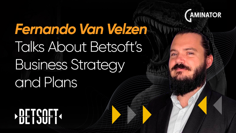 Fernando Van Velzen from Betsoft: interview