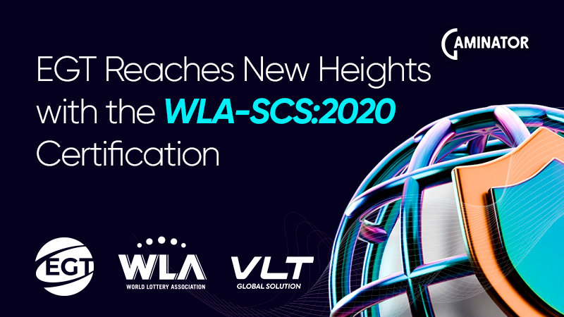 EGT has obtained the WLA-SCS:2020 certificate