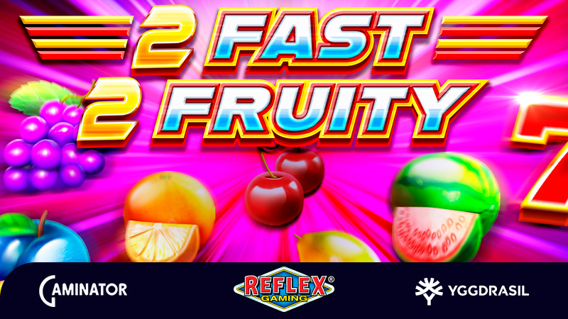 2 Fast 2 Fruity by Reflex Gaming and Yggdrasil