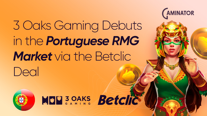 3 Oaks Gaming and Betclic’s partnership in Portugal